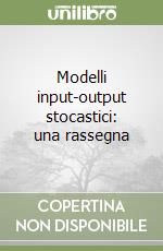 Modelli input-output stocastici: una rassegna