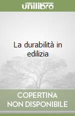 La durabilità in edilizia libro