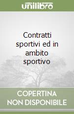 Contratti sportivi ed in ambito sportivo