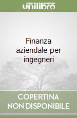 Finanza aziendale per ingegneri