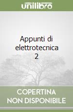 Appunti di elettrotecnica 2