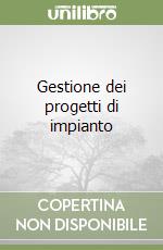 Gestione dei progetti di impianto libro