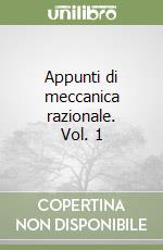 Appunti di meccanica razionale. Vol. 1 libro