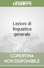 Lezioni di linguistica generale