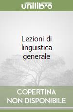 Lezioni di linguistica generale libro