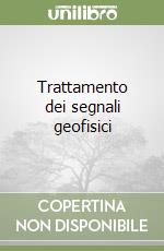 Trattamento dei segnali geofisici libro