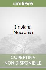 Impianti Meccanici