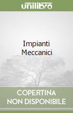 Impianti Meccanici libro