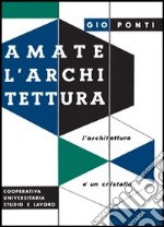 Amate l'architettura libro