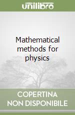 Mathematical methods for physics