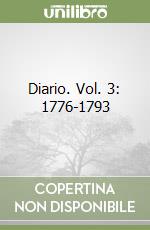 Diario. Vol. 3: 1776-1793 libro