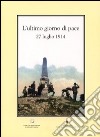 L'ultimo giorno di pace (27 luglio 1914) libro