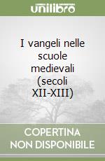 I vangeli nelle scuole medievali (secoli XII-XIII)