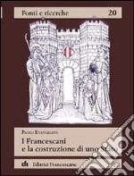 I francescani e la costruzione di uno Stato libro