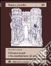 I francescani e la costruzione di uno Stato libro di Evangelisti Paolo