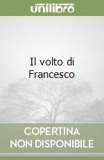Il volto di Francesco libro