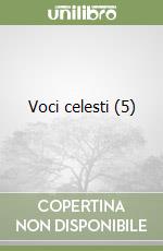 Voci celesti (5) libro