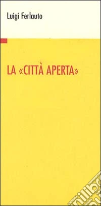 La Città aperta libro