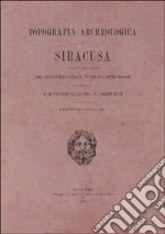 Topografia archeologica di Siracusa. Con atlante di 15 tavole libro