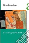 La strategia dell'anima libro