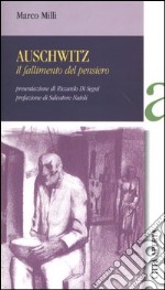 Auschwitz. Il fallimento del pensiero libro