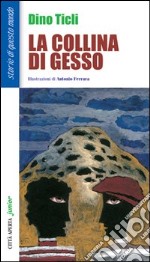 La collina di gesso libro