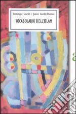 Vocabolario dell'Islam libro