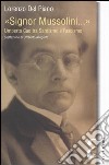 «Signor Mussolini...» Umberto Cao tra Sardismo e Fascismo libro