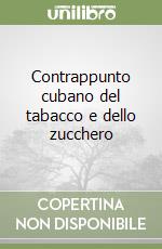 Contrappunto cubano del tabacco e dello zucchero libro