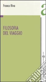 Filosofia del viaggio libro