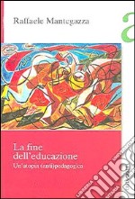 Fine dell'educazione libro