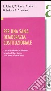 Per una sana democrazia costituzionale libro