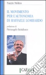 Il movimento per l'autonomia di Raffaele Lombardo