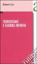 Terrorismo e guerra infinita libro