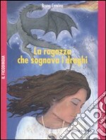 La Ragazza che sognava i draghi libro