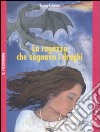 La Ragazza che sognava i draghi libro