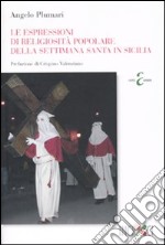 Le Espressioni di religiosità popolare della Settimana Santa in Sicilia