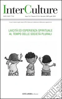 InterCulture vol. 15-16. Laicità ed esperienza spirituale al tempo delle società plurali libro