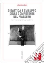 Didattica e sviluppo delle competenze del maestro. Docenti e studenti protagonisti in un percorso di ricerca