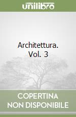 Architettura. Vol. 3