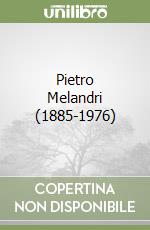 Pietro Melandri (1885-1976) libro