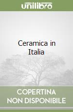 Ceramica in Italia libro