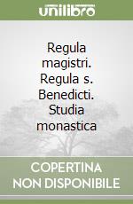 Regula magistri. Regula s. Benedicti. Studia monastica libro