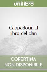 Cappadocii. Il libro del clan