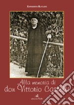 Alla memoria di Vittorio Castelli libro