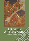 La scala di Giacobbe. Commento ai dodici gradi dell'umiltà libro di Monléon Jean de