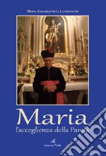 Maria. L'accoglienza della Parola libro