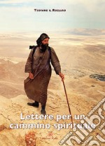 Lettere per un cammino spirituale libro