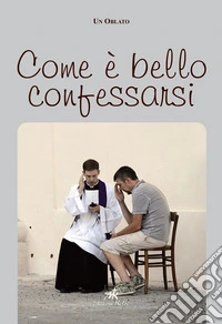 Come è bello confessarsi libro