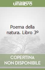 Poema della natura. Libro 3º libro